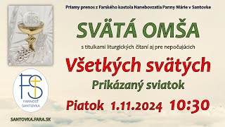 1112024  Všetkých svätých prikázaný sviatok  Priamy prenos sv omše  1030 hod Svätá omša LIVE [upl. by Aiksa]