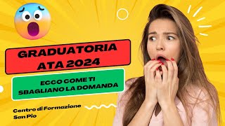 Graduatorie ATA 2024Ecco come ti sbagliano la Domanda [upl. by Nyltiac]