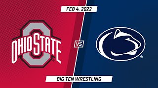 Select Matches Ohio State vs Penn State  Big Ten Wrestling  Feb 4 2022 [upl. by Maxfield621]