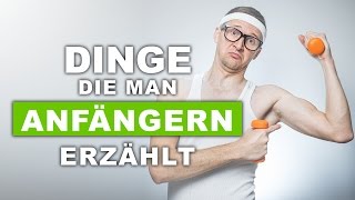 Dinge die man jedem Anfänger erzählt [upl. by Aerdnwahs645]