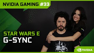 NVIDIA Gaming 33 Star Wars e GSYNC [upl. by Combs]