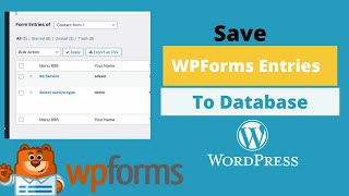 Save WPForms Entries to Database  View amp Display Entries in WordPress for FREE [upl. by Asiak]