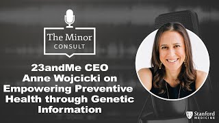 23andMe CEO Anne Wojcicki on Elevating Preventive Health through Consumer Genetics [upl. by Yalc760]