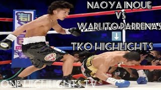 Naoya Inoue vs Warlito Parrenas ⚡ Fight Highlights 🔥HD🔥 [upl. by Nylg95]