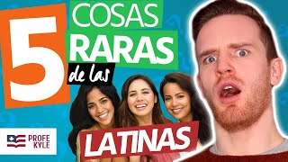 5 Aspectos DIFERENTES De Las MUJERES LATINAS Para los GRINGOS [upl. by Nipahc]