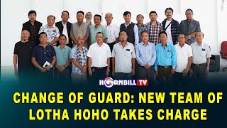 CHANGE OF GUARD NEW TEAM OF LOTHA HOHO TAKES CHARGE [upl. by Namyaw]