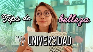 TIPS DE BELLEZA PARA IR A CLASES 📚Perfecta para la universidad  Ekaty [upl. by Josselyn674]