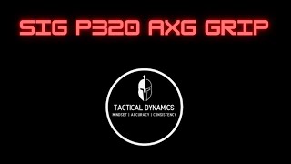 Sig Sauer P320 AXG Grip Install and Review [upl. by Bencion]