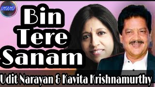 Bin Tere SanamUdit Narayan amp Kavita Krishnamurthy [upl. by Adehsor]