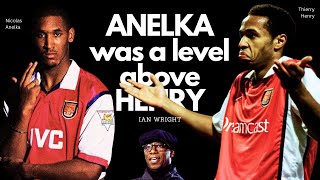 Ian Wright Nicolas ANELKA Was On A DIFFERENT Level To Thierry HENRY  arsenal premierleague [upl. by Akeem781]