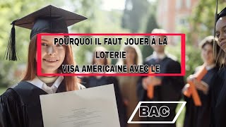 DV LOTERIE VISA AMÉRICAINE Limportance de jouer avec le BAC canalnewman dvinformation [upl. by Naeroled691]