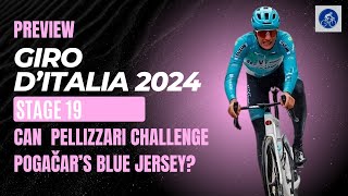 GIRO DITALIA 2024 Stage 19  PREVIEW How Pellizzari Is Challenging Pogačars Blue Jersey [upl. by Riek798]