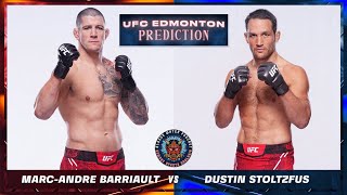 MarcAndre Barriault vs Dustin Stoltzfus Prediction  UFC Edmonton Predictions  UFC EDMONTON [upl. by Sivek]