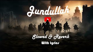 Jundullah  Soldiers of Allah  Arabic Nasheed  SlowedampReverb  SR [upl. by Hallett167]