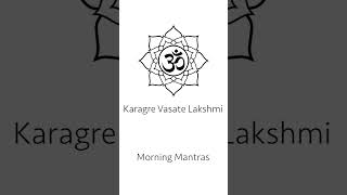 Karagre Vasate Lakshmi  Morning Mantras  Chanted by Khyati Bharedwaj  Daily Morning Mantras [upl. by Assirrak780]