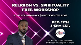 Religion vs Spirituality Workshop by Billy Carson [upl. by Esidnak]