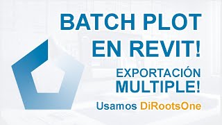 Exportación multiple en Revit con DiRoots [upl. by Enirak]