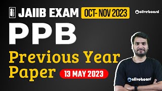 JAIIB EXAM Oct  Nov 2023  JAIIB PPB Previous Year Question Papers 13 MAY 2023  By Himanshu Sir [upl. by Kamaria]