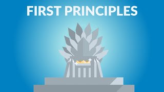 The Most Powerful Way to Think  First Principles [upl. by Sarat105]