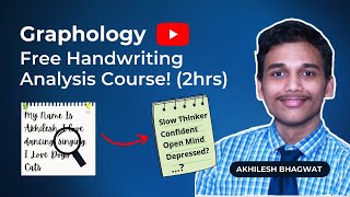 Free Graphology Handwriting Analysis Online Course  2hrs  Akhilesh Bhagwat  Graphologymadesimple [upl. by Nerro]