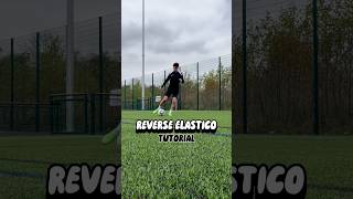 🔥😮‍💨 Reverse Elastico Football Skill Tutorial football footballskills skills skilltutorial [upl. by Griffiths]