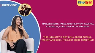 Harleen Sethi Interview Talks About Ex Vicky Kaushal Struggles Love Lost In The Industry [upl. by Abekam]