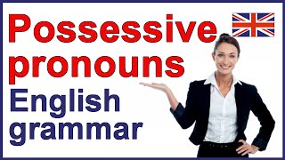 POSSESSIVE PRONOUNS  English grammar lesson and exercise [upl. by Aitahs]