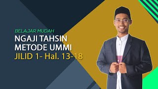 BELAJAR MUDAH TAHSIN METODE UMMI DEWASA UNTUK PEMULAJILID 1 HAL 1318 [upl. by Jana960]