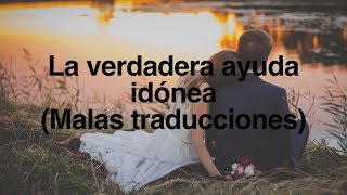 La verdadera “ayuda idónea” malas traducciones [upl. by Giusto]