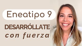 Cómo desarrollarte con fuerza siendo eneatipo 9 🤎 Curso Desarrollo Personal Eneatipo 9 [upl. by Kelwunn646]