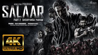 Salaar Part 2 Shouryanga Parvam  Full HINDI DUBBED Movie 4K HD Facts  Prabhas  ShrutiPrithviraj [upl. by Aicac]