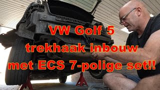 VW Golf 5 Trekhaak montage met een ECS 7polige kabelset [upl. by Ahsyas]