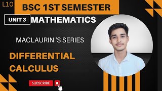 L10 BSc1st Semester Mathematics Differential Calculus Unit 3 l Maclaurins series [upl. by Ramraj]