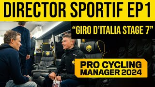 How To Win GIRO DITALIA STAGE 7  Pro Cycling Manager 2024  Director Sportif EP1 [upl. by Tarrance740]