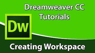 Dreamweaver CC Tutorial How to Create a New Workspace in Dreamweaver [upl. by Aleras]