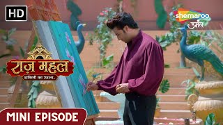 Raazz Mahal Dakini Ka Rahasya  Adhuraj Ne Banaya Panting  Mini Episode  Episode 129 [upl. by Aldwin]