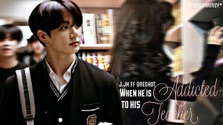 JJK FF ONESHOTWhen He Is Addicted To His Teacher✨ [upl. by Notgnimer24]