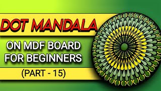 Dot Mandala On MDF Board Part 15  Dot Mandala For Beginners  Dot Art Patterns [upl. by Philipps]