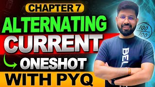 ALTERNATING CURRENT 🔥ONESHOT with PYQ 202425  CHapter 7 CLass 12 Physics  CBSE JEE NEET [upl. by Semela990]