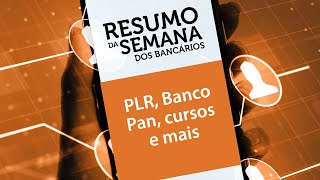 Confira as principais notícias no Resumo da Semana dos Bancários [upl. by Hartmann]