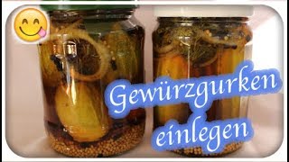 Gewürzgurken selber einlegen  Gurken einmachen  🥒  Engelchen [upl. by Nomihs607]