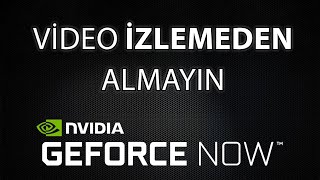 GeForce Now Premium Uzun kullanım  İZLEMEDEN GEFORCE NOW ALMAYIN [upl. by Essilevi]