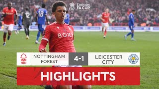 Forest Knock Out The Holders  Nottingham Forest 41 Leicester City  Emirates FA Cup 202122 [upl. by Joab]