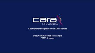 The CARA Life Science Platform  Document Automation and PSMF Annexes [upl. by Ytsirk]