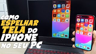 Como ESPELHAR a TELA do IPHONE no COMPUTADOR  PC WINDOWS 11 [upl. by Ilke343]