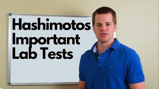 Hashimotos Important Lab Tests [upl. by Kayne]