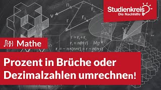 Prozent in Brüche oder Dezimalzahlen umrechnen  Mathe verstehen mit dem Studienkreis [upl. by Leibarg]