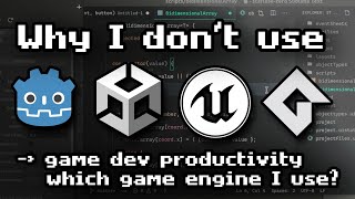 Why I dont use Unity Godot or Unreal Engine  Which Game Engine I use [upl. by Okikuy597]