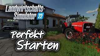 LS22 Starter Tutorial  Der perfekte Start  So startet Ihr richtig im Landwirtschafts Simulator 22 [upl. by Aym]