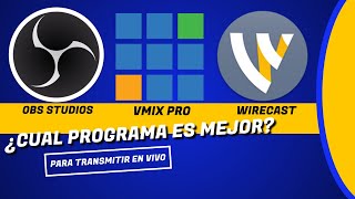 Cual Es Mejor vMix Wirecast Obs [upl. by Duomham]